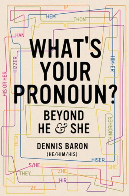 Cover: 9781631498718 | What's Your Pronoun?: Beyond He and She | Dennis Baron | Taschenbuch