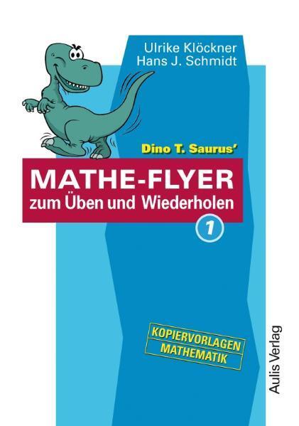 Cover: 9783761427293 | Dino T. Saurus' Mathe-Flyer zum Üben und Wiederholen 1 | Taschenbuch