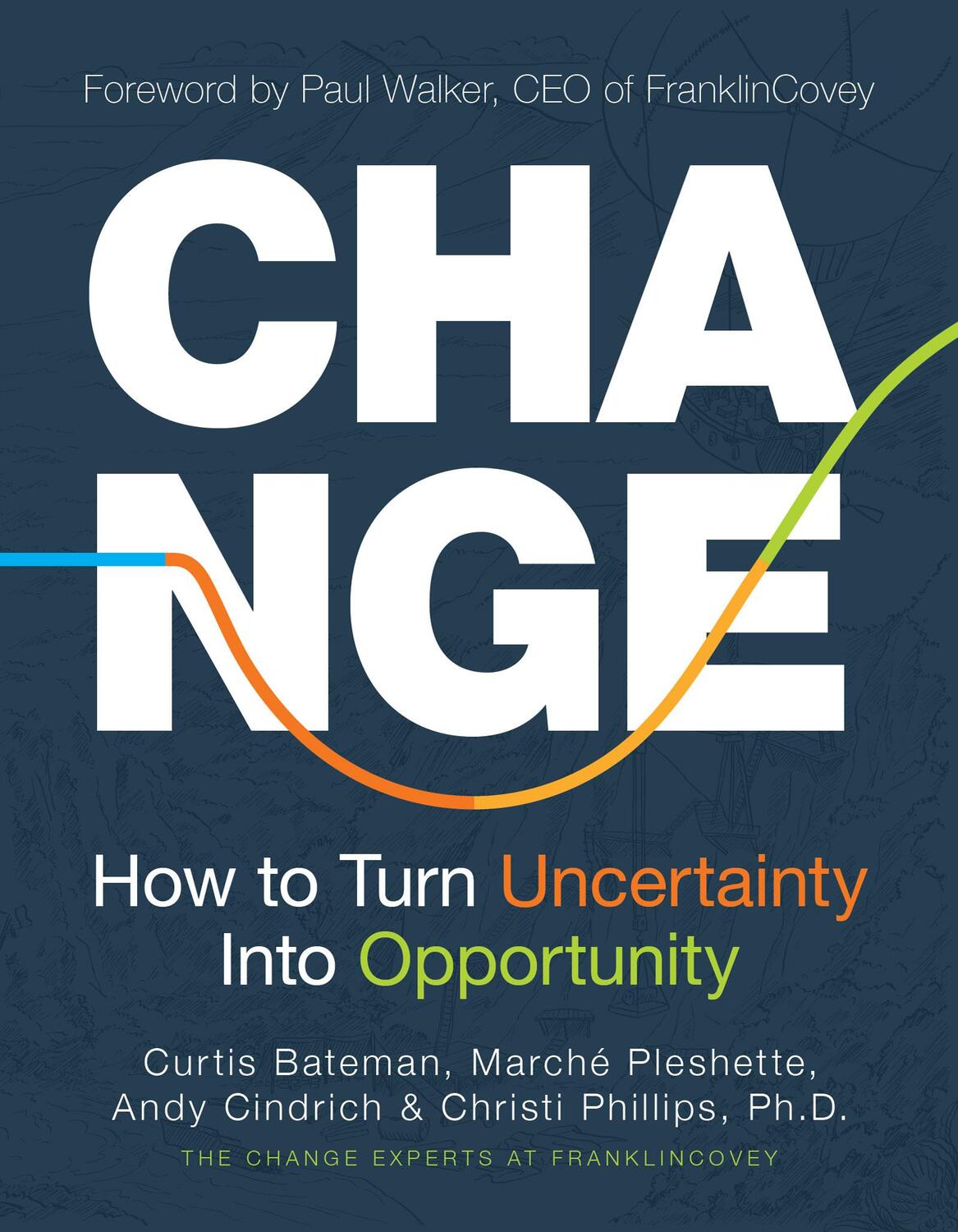 Bild: 9781642507942 | Change | How to Turn Uncertainty Into Opportunity | Curtis Bateman