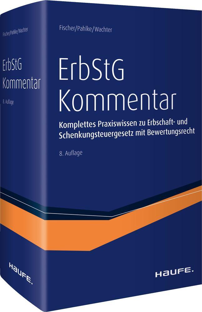 Cover: 9783648166666 | Erbschaftsteuergesetz (ErbStG) Kommentar | Michael Fischer (u. a.)