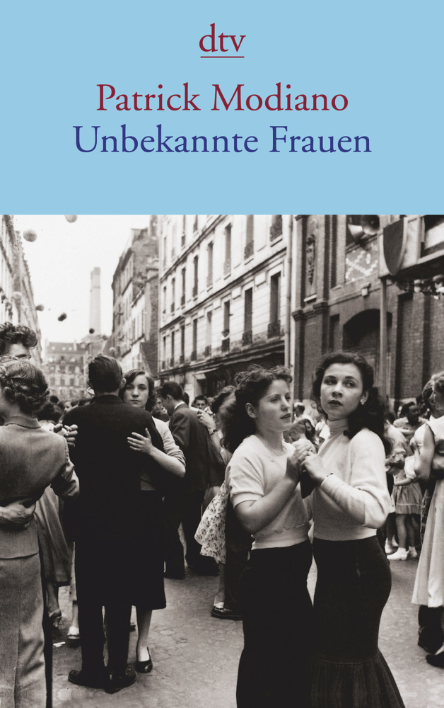 Cover: 9783423144339 | Unbekannte Frauen | Patrick Modiano | Taschenbuch | 2014 | DTV