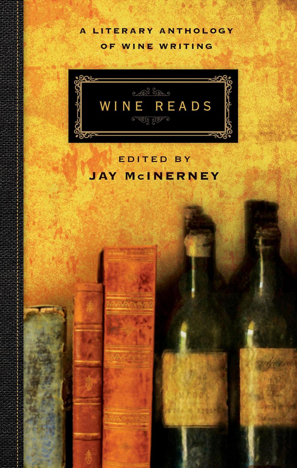 Cover: 9781611854930 | Wine Reads | A Literary Anthology of Wine Writing | Jay McInerney