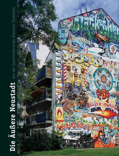Cover: 9783937602714 | Die Äußere Neustadt | Aus der Geschichte eines Dresdner Stadtteils