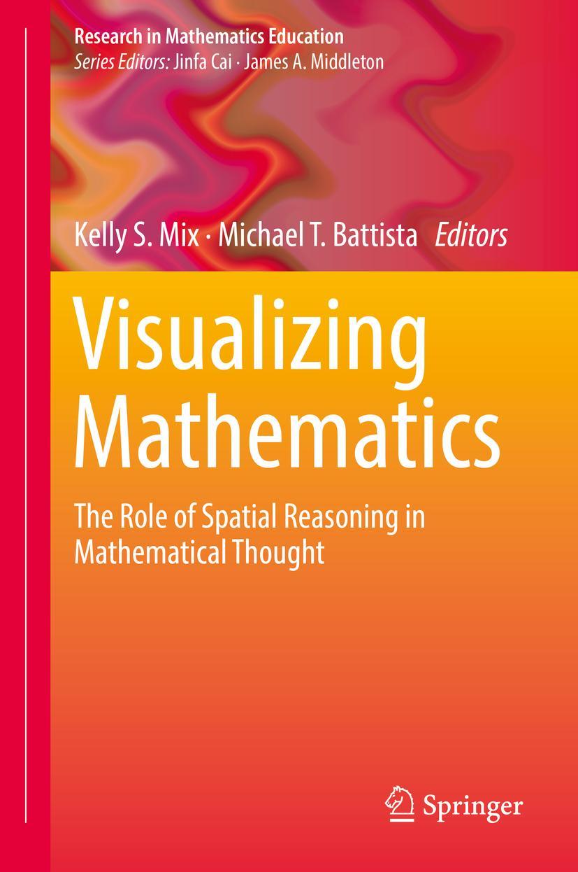 Cover: 9783319987668 | Visualizing Mathematics | Michael T. Battista (u. a.) | Buch | xv