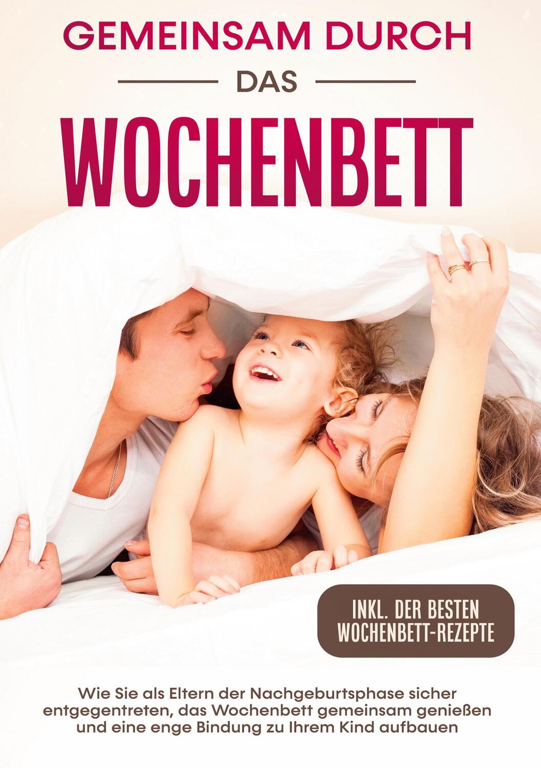 Cover: 9783755797906 | Gemeinsam durch das Wochenbett: Wie Sie als Eltern der...