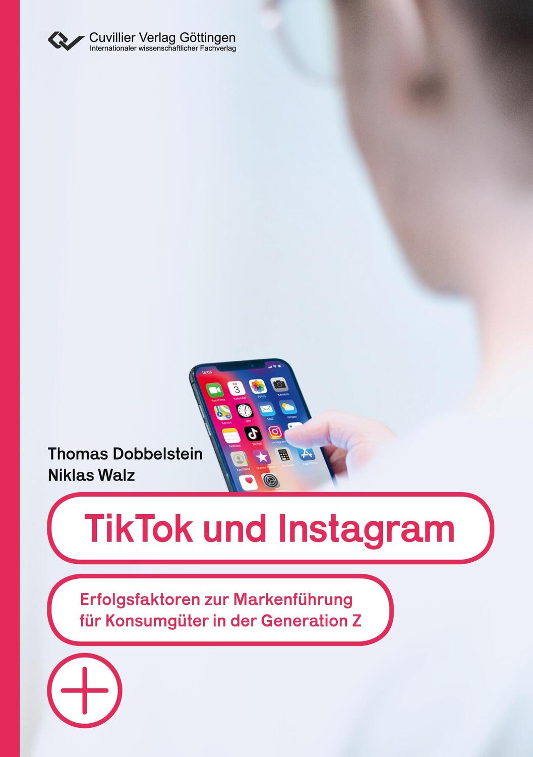 Cover: 9783736973589 | TikTok und Instagram | Thomas Dobbelstein (u. a.) | Taschenbuch | 2021