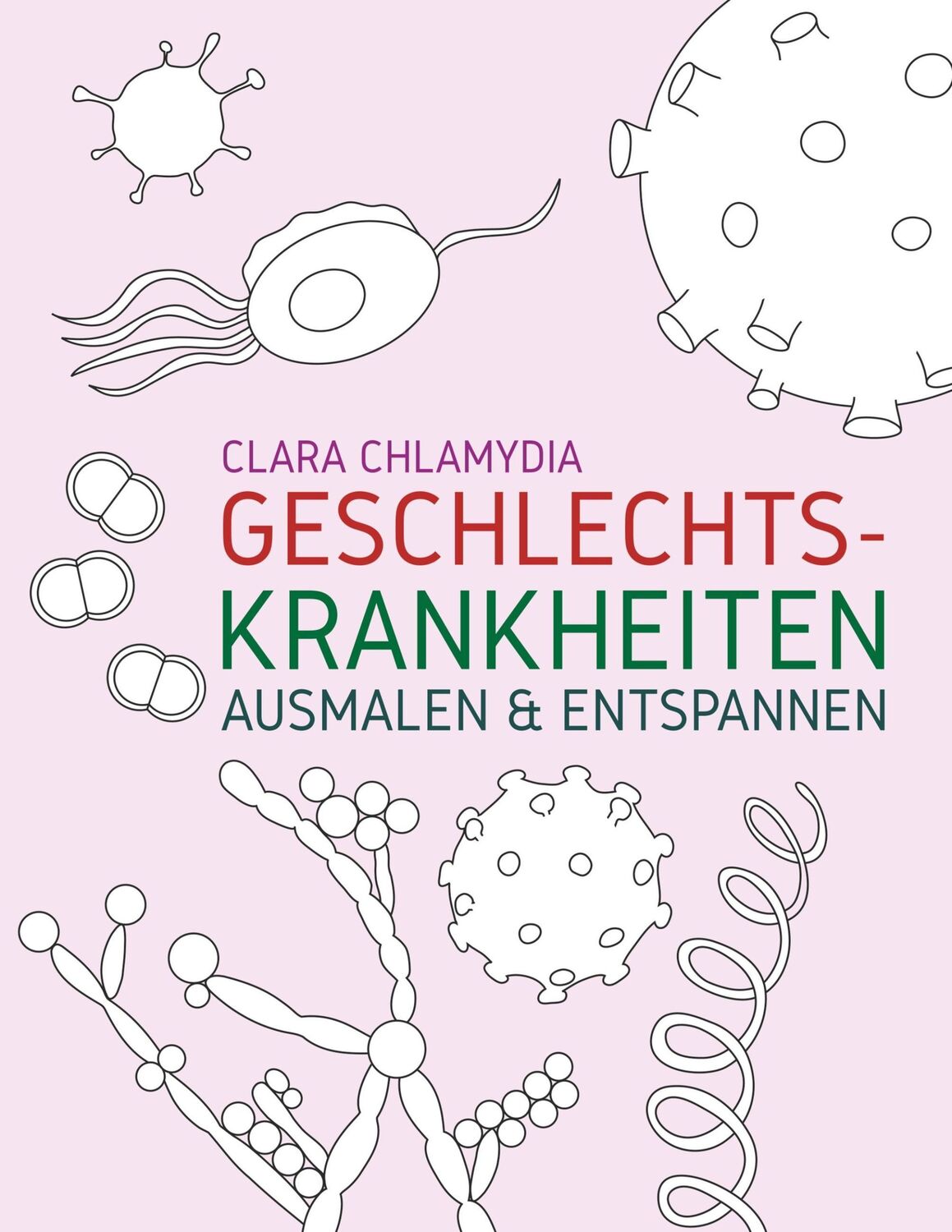 Cover: 9783752802795 | Geschlechtskrankheiten Ausmalen &amp; Entspannen | Clara Chlamydia | Buch