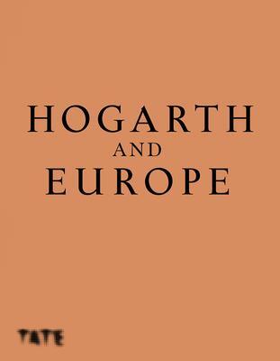 Cover: 9781849767682 | Hogarth and Europe | Buch | Gebunden | Englisch | 2021