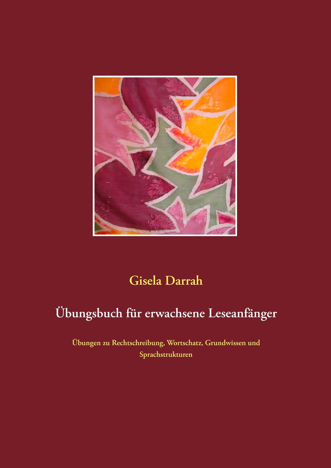 Cover: 9783735723963 | Übungsbuch für erwachsene Leseanfänger | Gisela Darrah | Taschenbuch