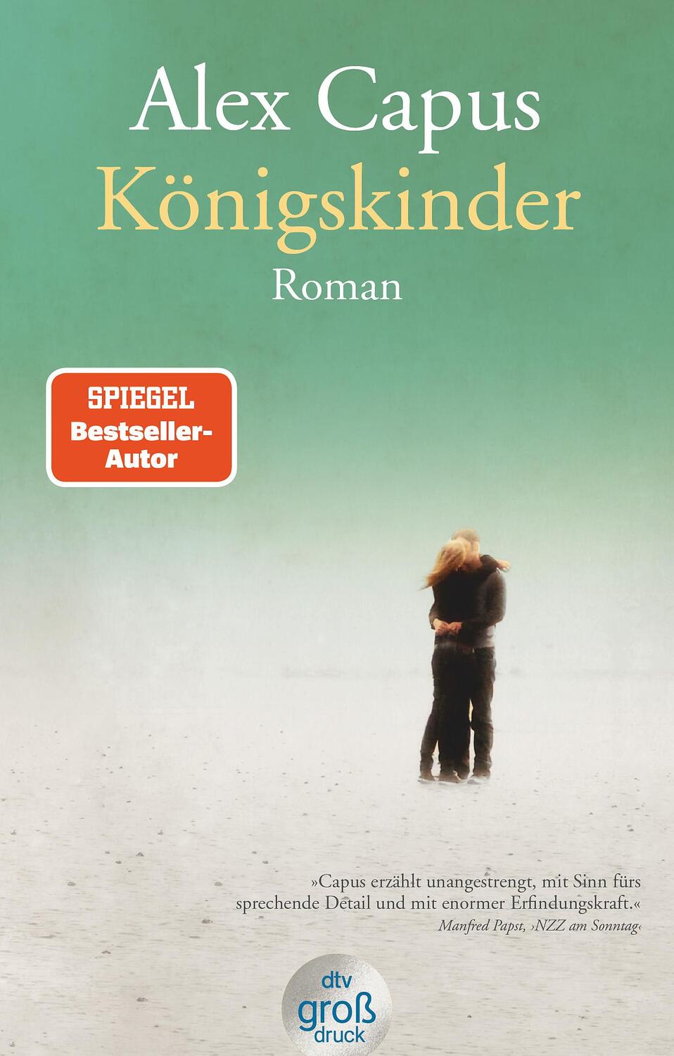 Cover: 9783423250245 | Königskinder | Alex Capus | Taschenbuch | dtv- Großdruck | Deutsch