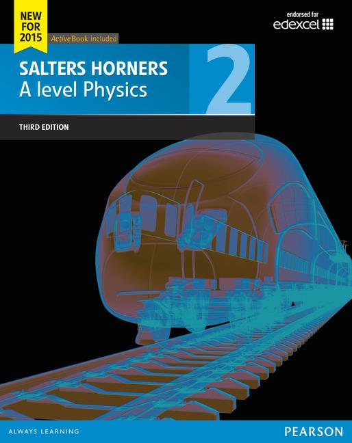 Cover: 9781447990994 | Salters Horner A level Physics Student Book 2 + ActiveBook | Buch