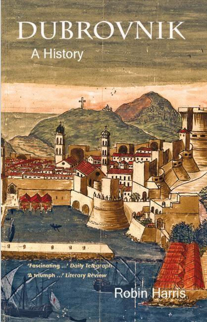 Cover: 9780863569593 | Dubrovnik | A History | Robin Harris | Taschenbuch | Englisch | 2006