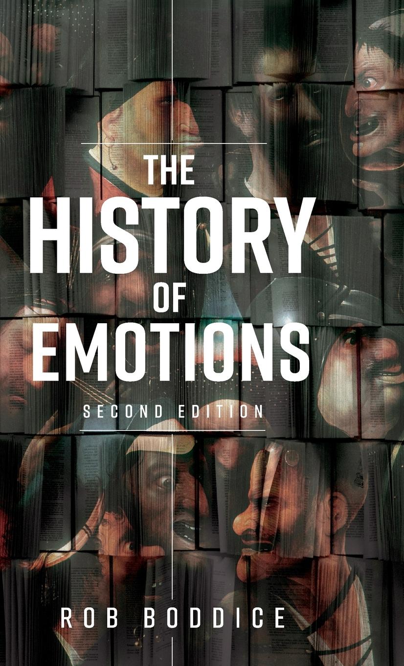 Cover: 9781526171160 | The history of emotions | Second edition | Rob Boddice | Buch | 2024