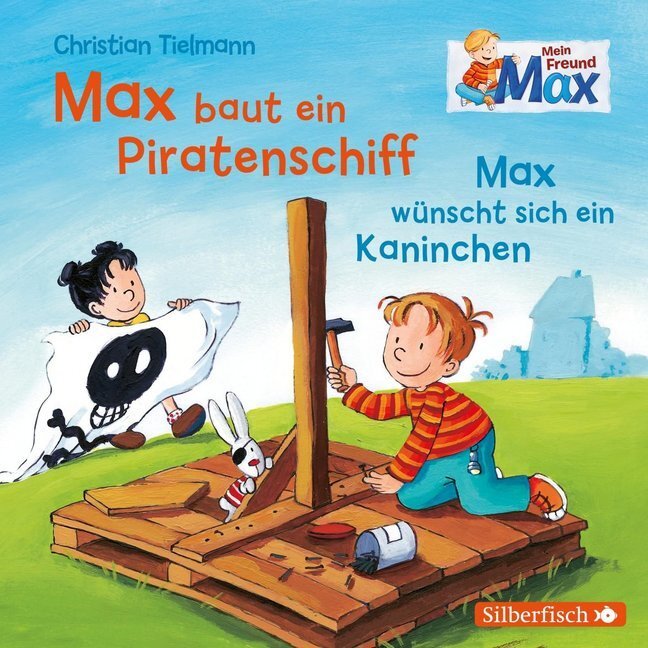 Cover: 9783867424769 | Mein Freund Max 4: Max baut ein Piratenschiff / Max wünscht sich...