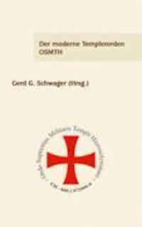 Cover: 9783833417405 | Der moderne Templerorden - OSMTH | Elke Bruns (u. a.) | Taschenbuch