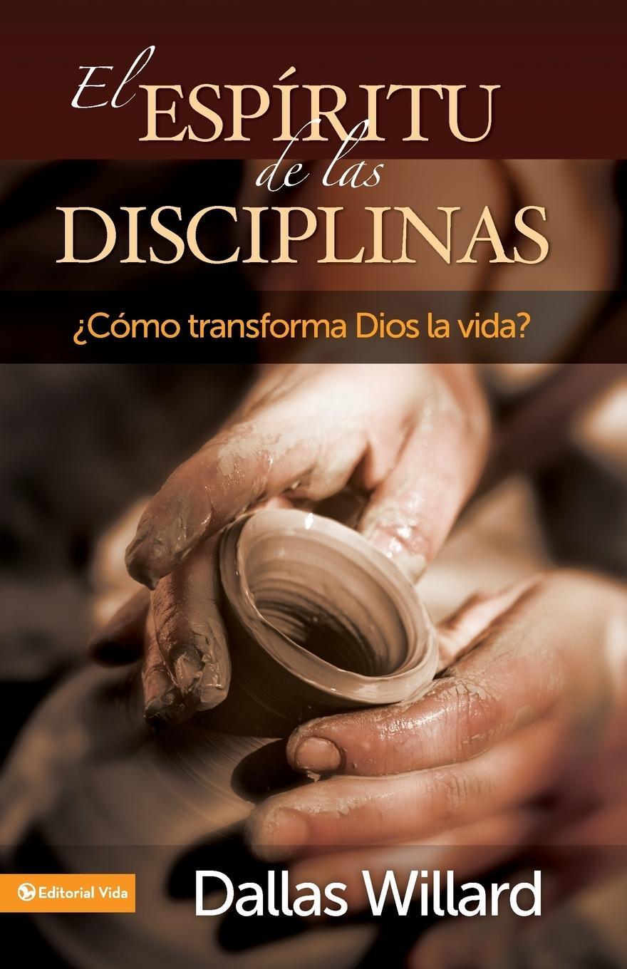 Cover: 9780829757514 | El Espiritu de Las Disciplinas | Como Transforma Dios La Vida? | Buch