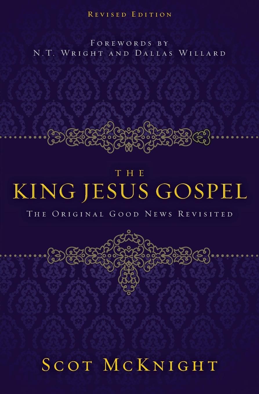 Cover: 9780310531456 | The King Jesus Gospel | The Original Good News Revisited | Mcknight
