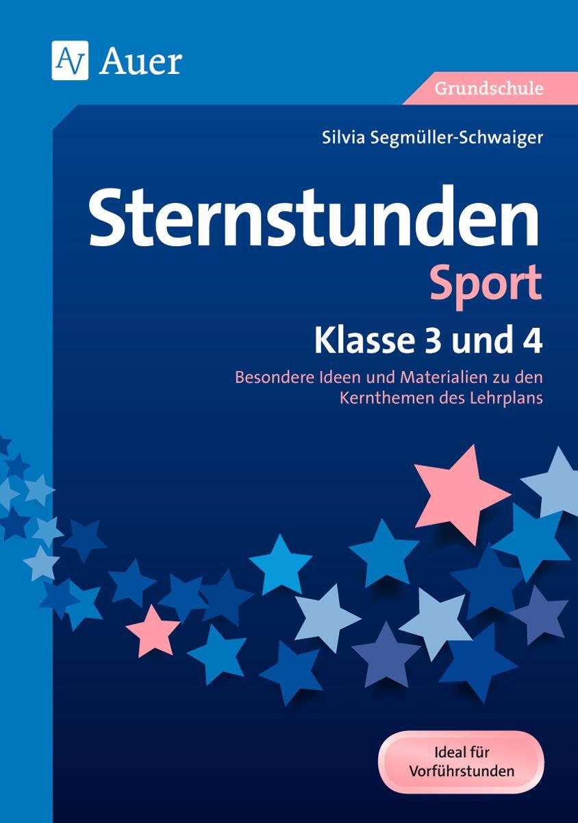 Cover: 9783403080084 | Sternstunden Sport - Klasse 3 und 4 | Silvia Segmüller-Schwaiger