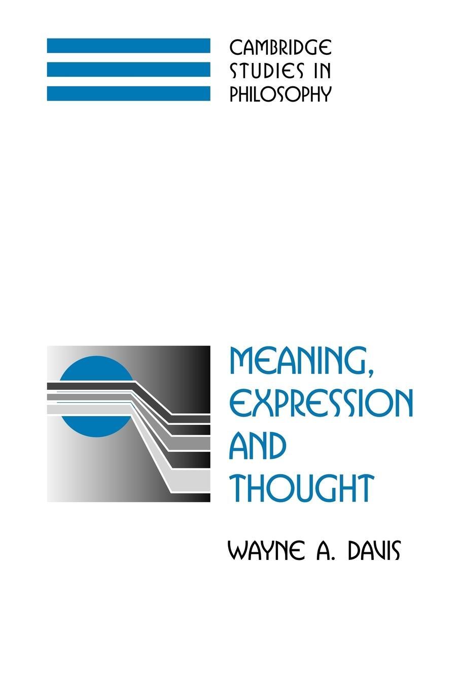 Cover: 9780521039048 | Meaning, Expression and Thought | Wayne A. Davis | Taschenbuch | 2007