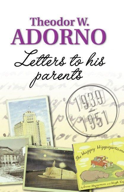 Cover: 9780745635422 | Letters to His Parents | 1939-1951 | Theodor W Adorno | Buch | 368 S.