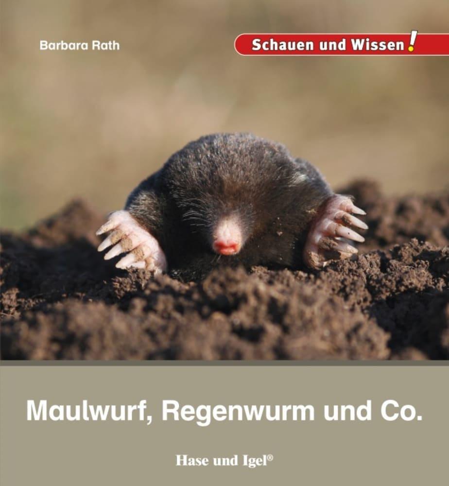 Cover: 9783863163655 | Maulwurf, Regenwurm und Co. | Schauen und Wissen! | Barbara Rath