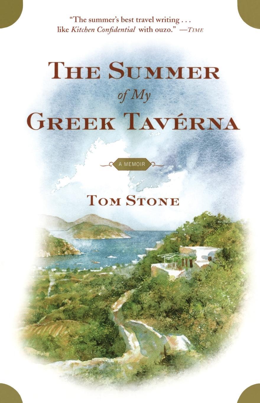 Cover: 9780743247719 | The Summer of My Greek Taverna | A Memoir | Tom Stone | Taschenbuch