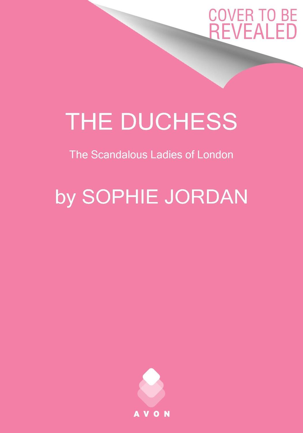 Cover: 9780063270749 | The Duchess | The Scandalous Ladies of London | Sophie Jordan | Buch