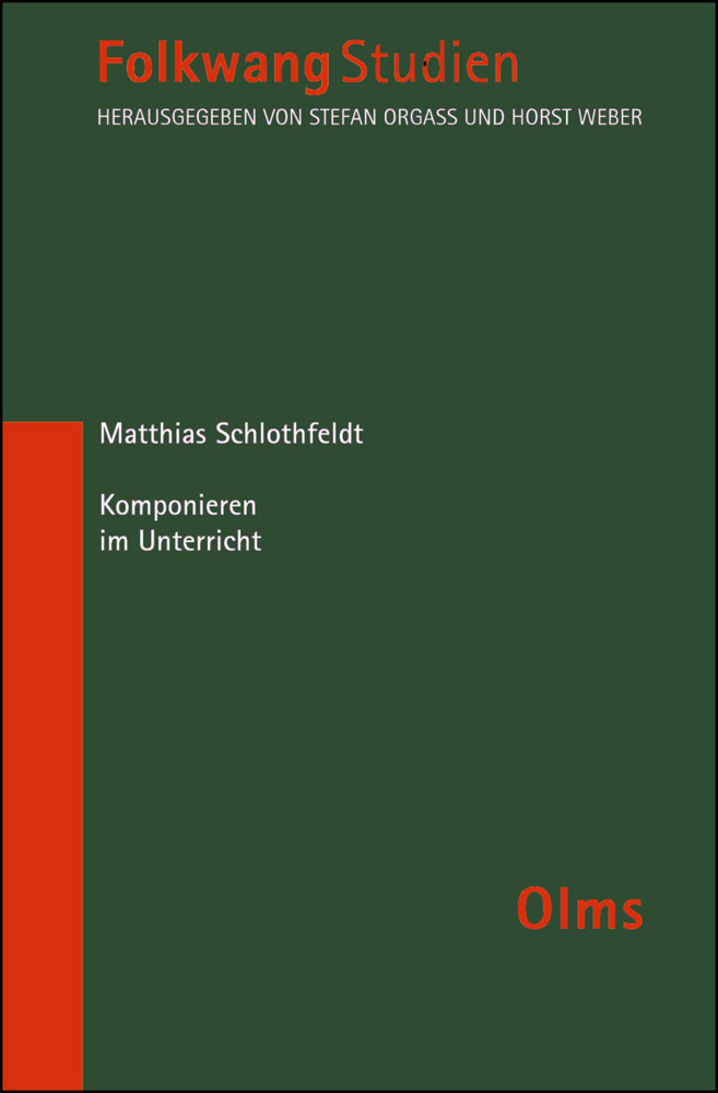 Cover: 9783487138336 | Komponieren im Unterricht | Matthias Schlothfeldt | Taschenbuch | 2016