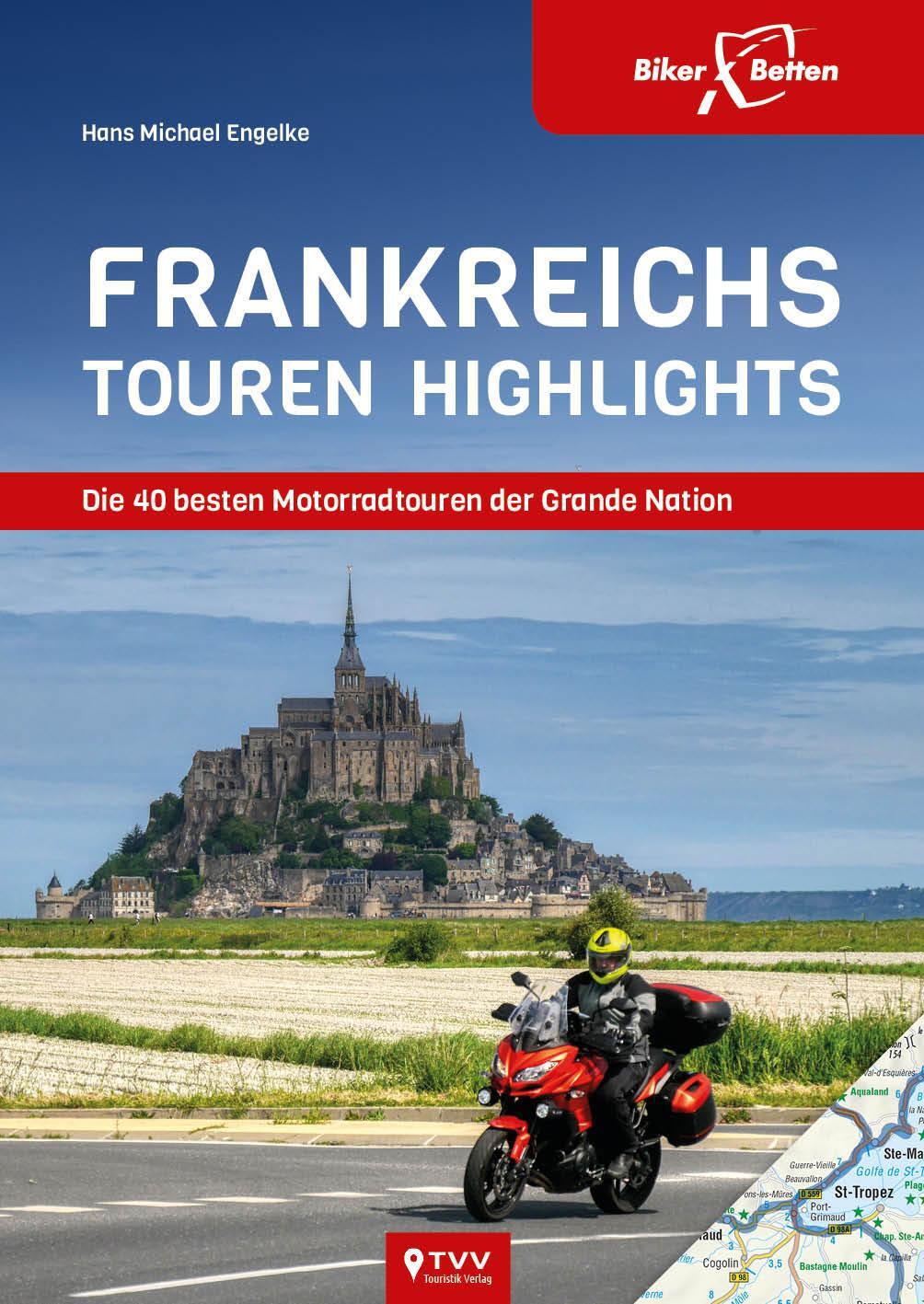 Cover: 9783937063850 | Frankreichs Tourenhighlights | Hans Michael Engelke | Taschenbuch