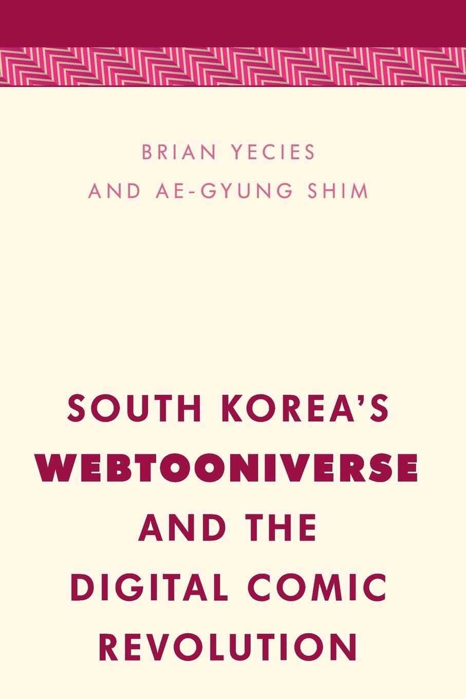 Cover: 9781538153383 | South Korea's Webtooniverse and the Digital Comic Revolution | Buch