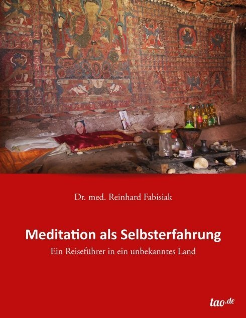 Cover: 9783958027213 | Meditation als Selbsterfahrung | Reinhard Fabisiak | Taschenbuch