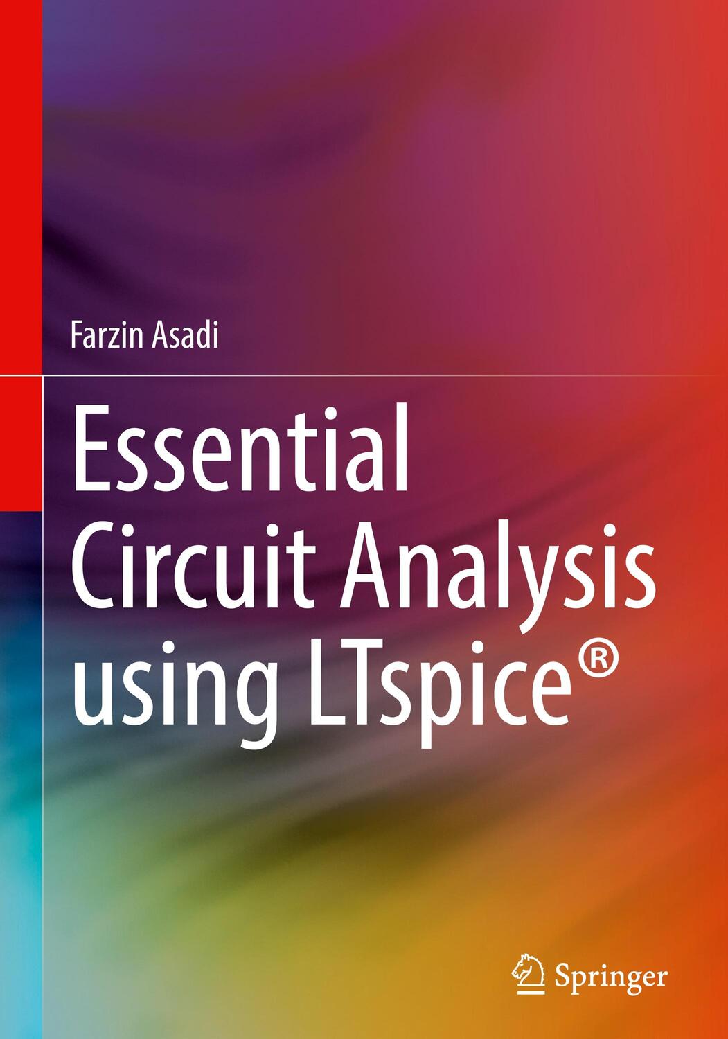 Cover: 9783031098529 | Essential Circuit Analysis using LTspice® | Farzin Asadi | Buch | 2022