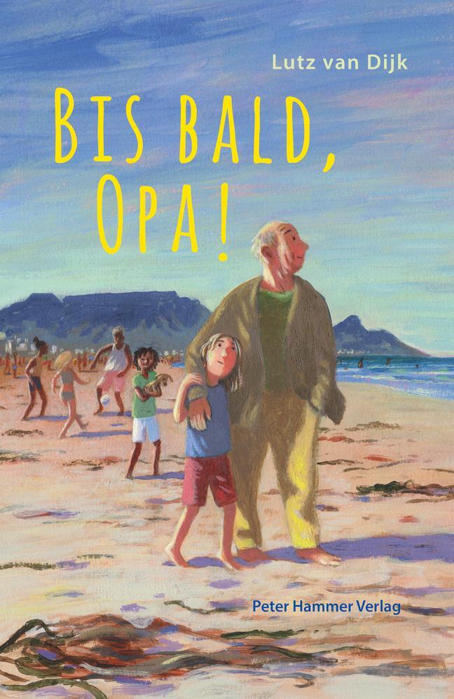 Cover: 9783779506225 | Bis bald, Opa! | Lutz van Dijk | Buch | Deutsch | 2019