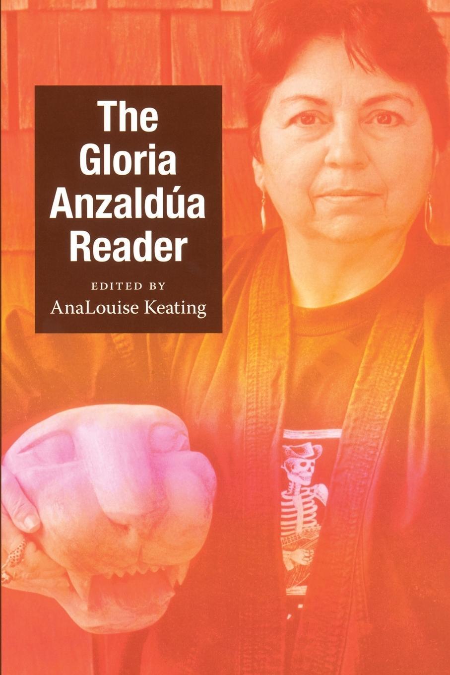 Cover: 9780822345640 | The Gloria Anzaldúa Reader | Gloria Anzaldua | Taschenbuch | Englisch