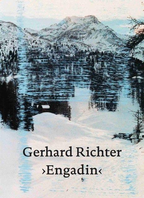 Cover: 9783906915906 | Gerhard Richter. Engadin | Hauser &amp; Wirth | Taschenbuch | Deutsch