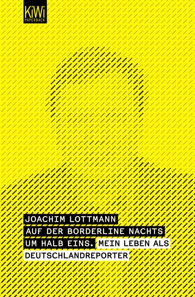 Cover: 9783462039375 | Auf der Borderline nachts um halb eins | Joachim Lottmann | Buch