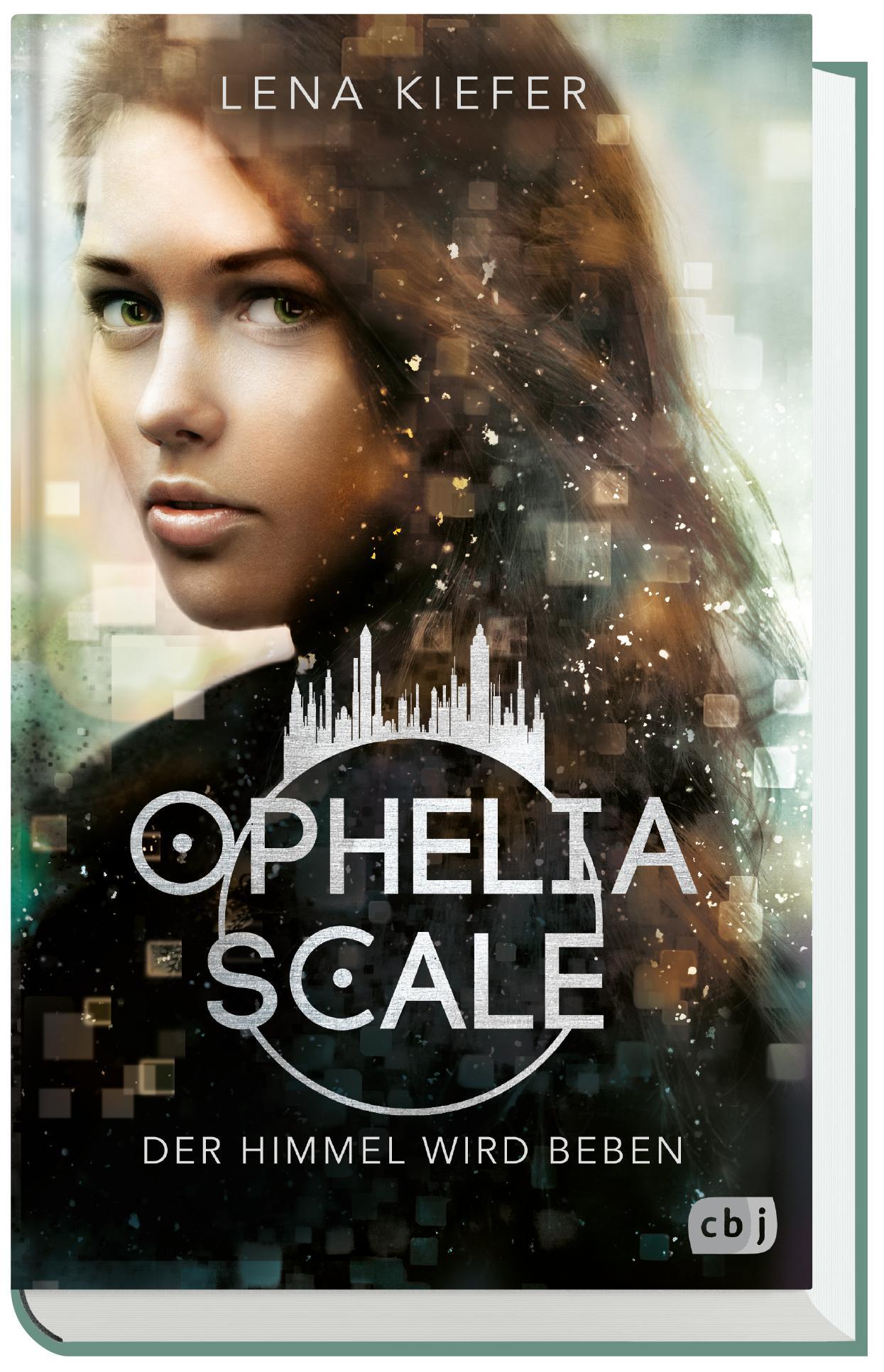 Bild: 9783570165430 | Ophelia Scale - Der Himmel wird beben | Lena Kiefer | Buch | 496 S.