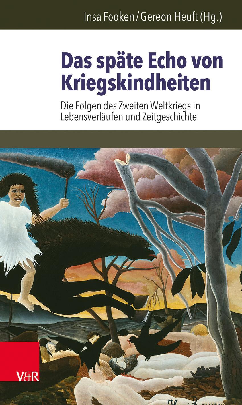 Cover: 9783525404614 | Das späte Echo von Kriegskindheiten | Taschenbuch | 307 S. | Deutsch