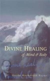 Cover: 9780852073322 | Divine Healing Of Mind &amp; Body | Murdo Macdonald-Bayne | Taschenbuch