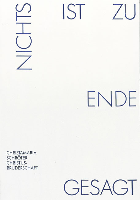 Cover: 9783928745741 | Nichts ist zu Ende gesagt | Christamaria Schröter | Taschenbuch | 1993