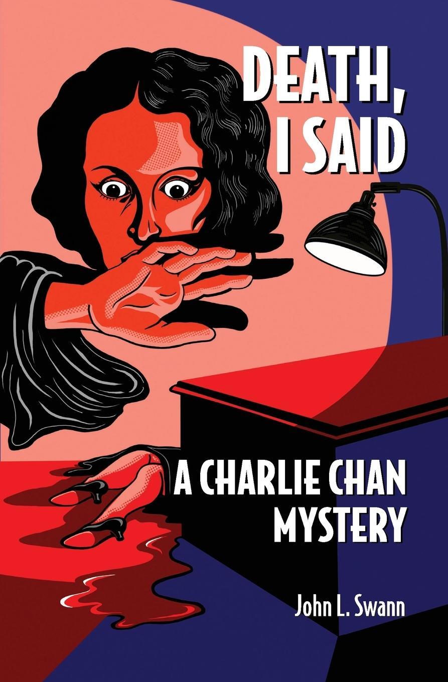 Cover: 9780975522455 | Death, I Said | A Charlie Chan Mystery | John L. Swann | Taschenbuch