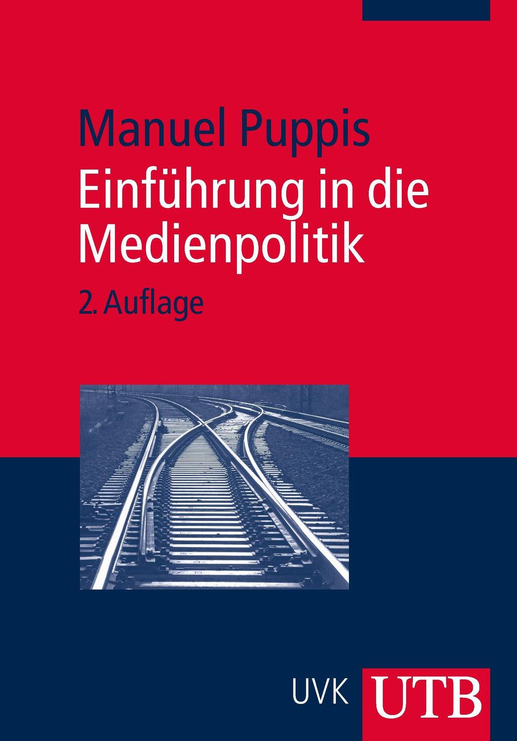 Cover: 9783825228811 | Einführung in die Medienpolitik | Manuel Puppis | Taschenbuch | UTB
