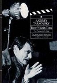 Cover: 9780571167173 | Time Within Time | The Diaries 1970-1986 | Andrey Tarkovsky | Buch