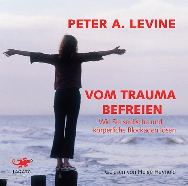 Cover: 9783955679804 | Vom Trauma befreien | Peter A. Levine | Audio-CD | Deutsch | 2019