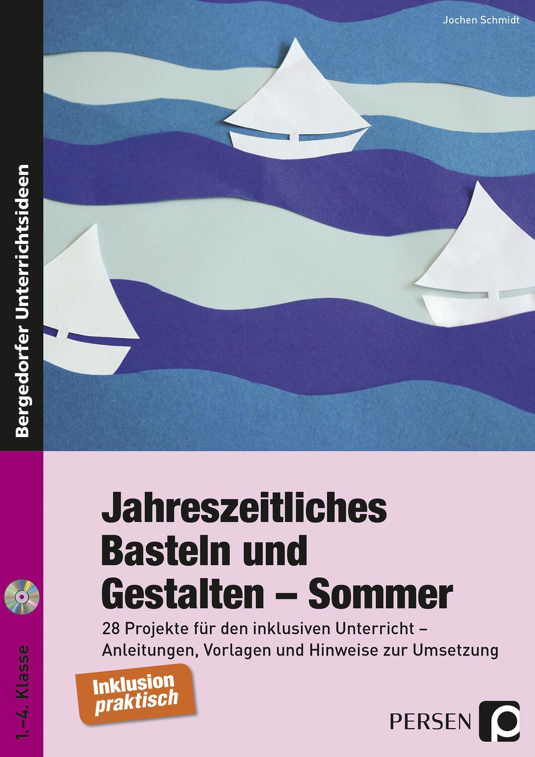 Cover: 9783403234913 | Jahreszeitliches Basteln und Gestalten - Sommer | Jochen Schmidt