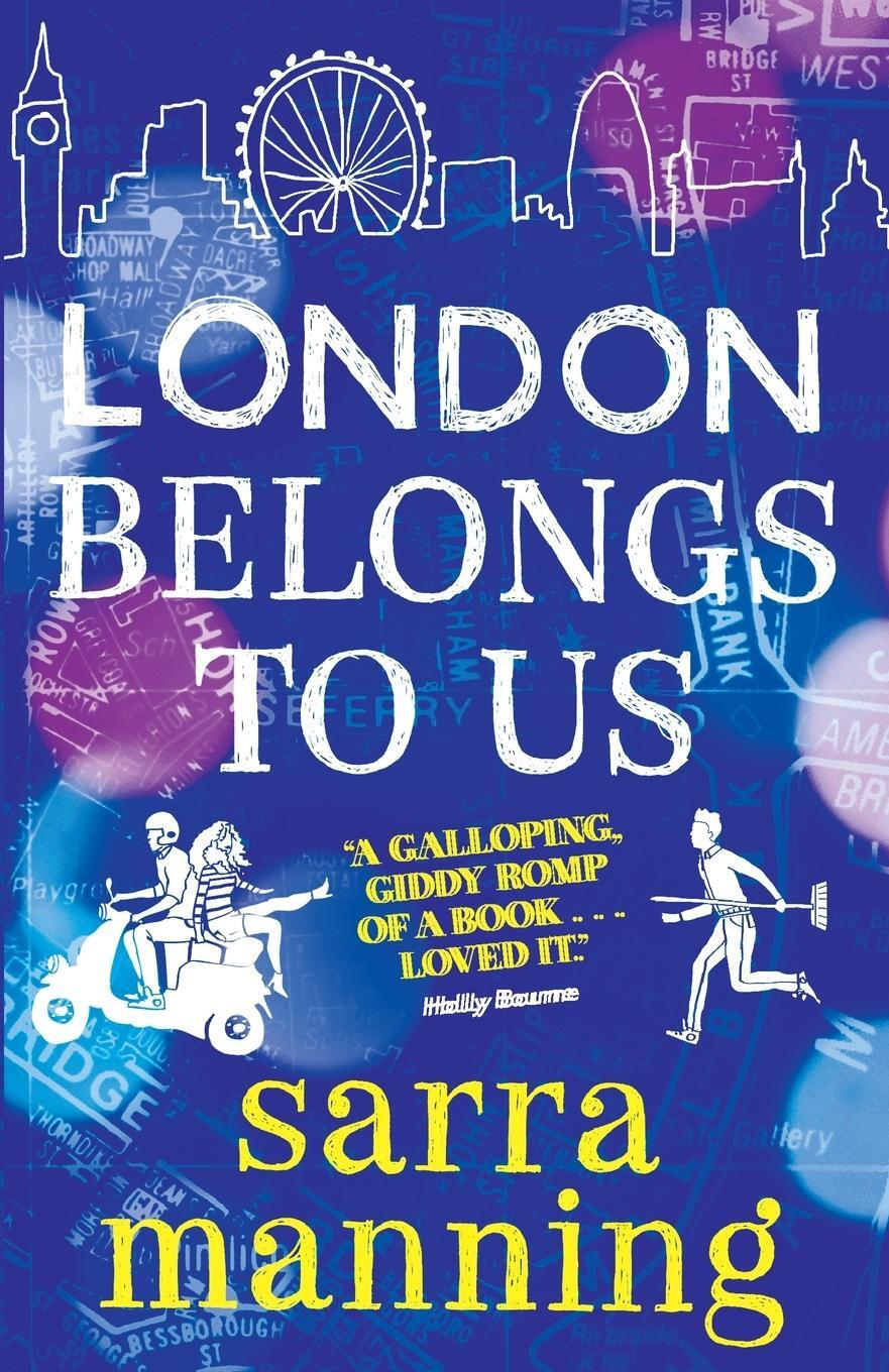 Cover: 9781471404610 | London Belongs to Us | Sarra Manning | Taschenbuch | Paperback | 2016