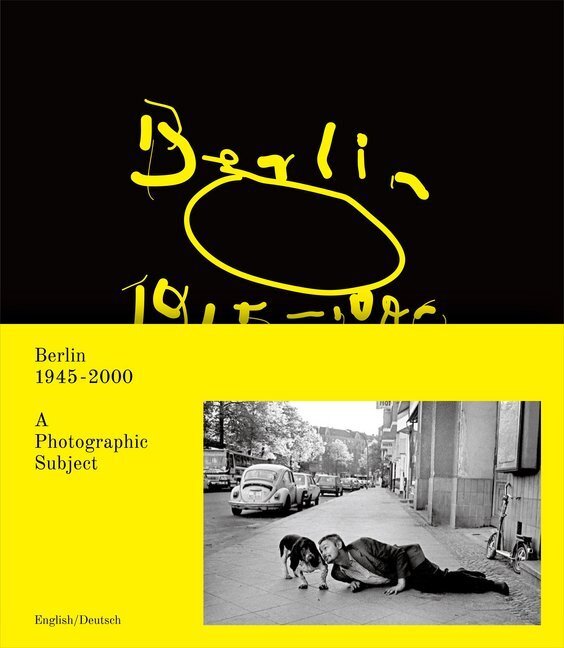 Cover: 9783960700494 | Berlin 1945-2000. A Photografic Subject | Reinbeckhallen Berlin | Buch