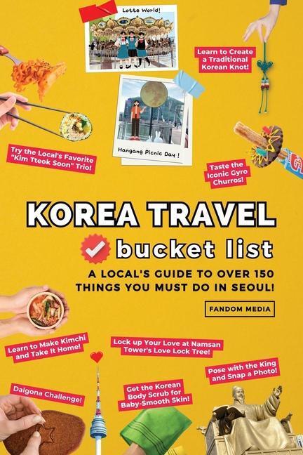 Cover: 9791188195978 | Korea Travel Bucket List - A Local's Guide to Over 150 Things You...