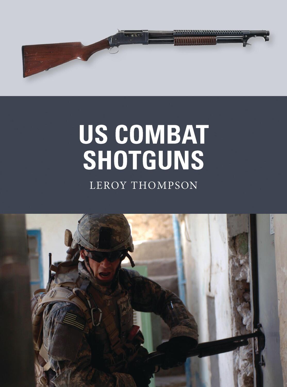 Cover: 9781780960142 | US Combat Shotguns | Leroy Thompson | Taschenbuch | Weapon | Englisch