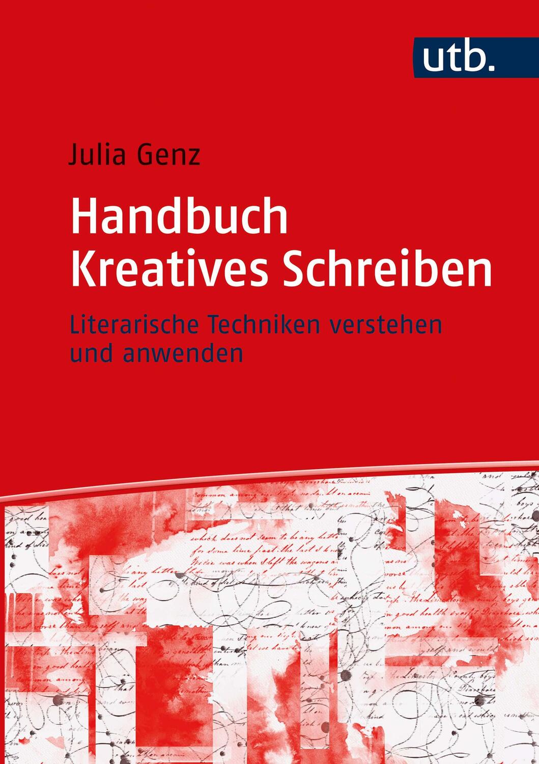 Cover: 9783825257781 | Handbuch Kreatives Schreiben | Julia Genz | Buch | Deutsch | 2022